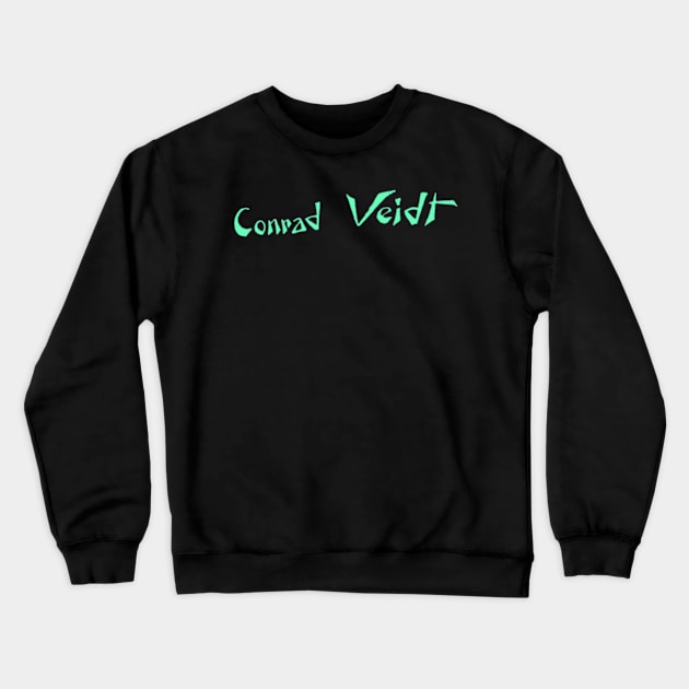 The Cabinet of Dr. Caligari - Conrad Veidt Crewneck Sweatshirt by amelanie